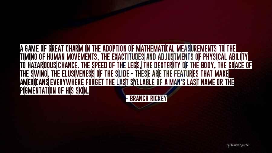 Pigmentation Of The Skin Quotes By Branch Rickey Pigmentation Of The Skin Quotes By Branch Rickey