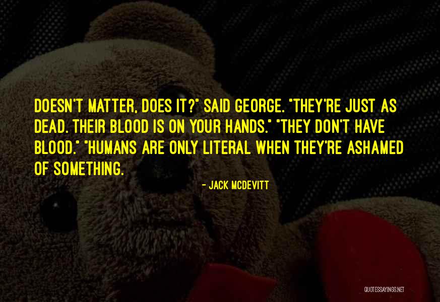 Pigmentation Of The Skin Quotes By Jack McDevitt Pigmentation Of The Skin Quotes By Jack McDevitt