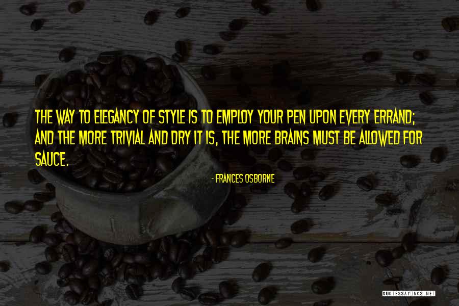 Pignatta Quotes By Frances Osborne Pignatta Quotes By Frances Osborne