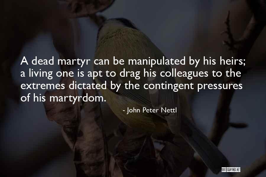 Pignolet Namur Quotes By John Peter Nettl Pignolet Namur Quotes By John Peter Nettl