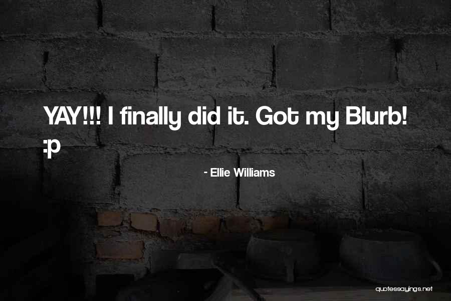 Pignotching Quotes By Ellie Williams Pignotching Quotes By Ellie Williams