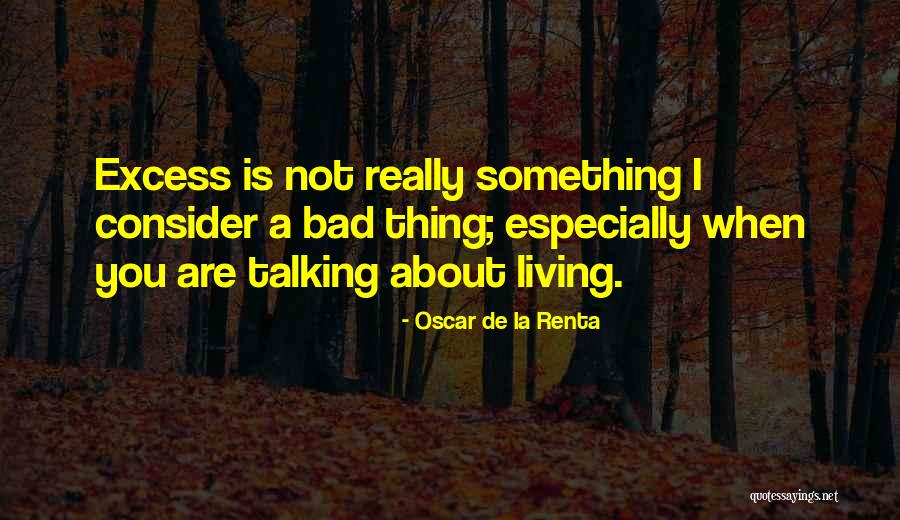 Pignotching Quotes By Oscar De La Renta Pignotching Quotes By Oscar De La Renta