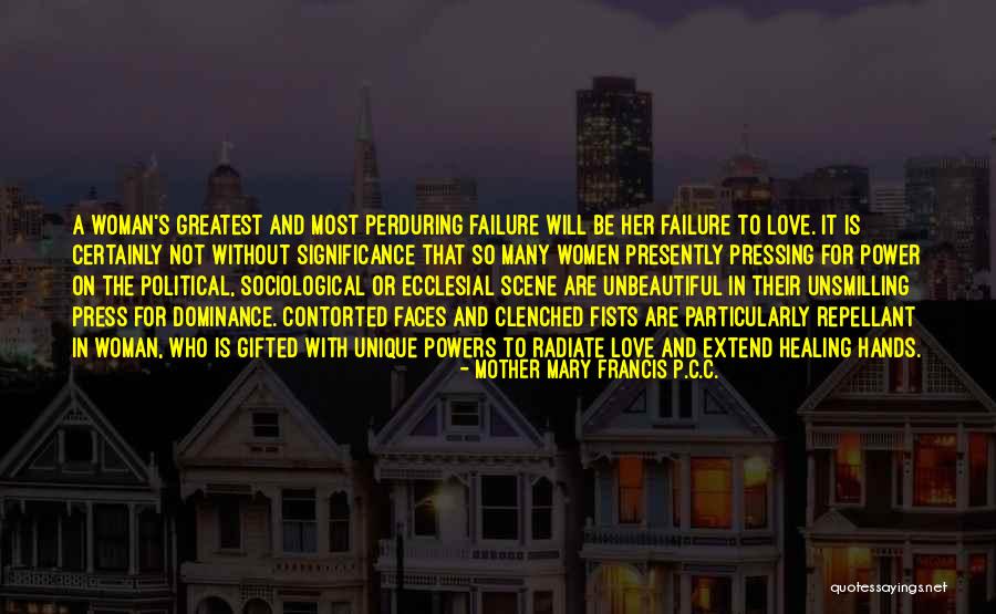 Pigozzi Epstein Quotes By Mother Mary Francis P.C.C. Pigozzi Epstein Quotes By Mother Mary Francis P.C.C.