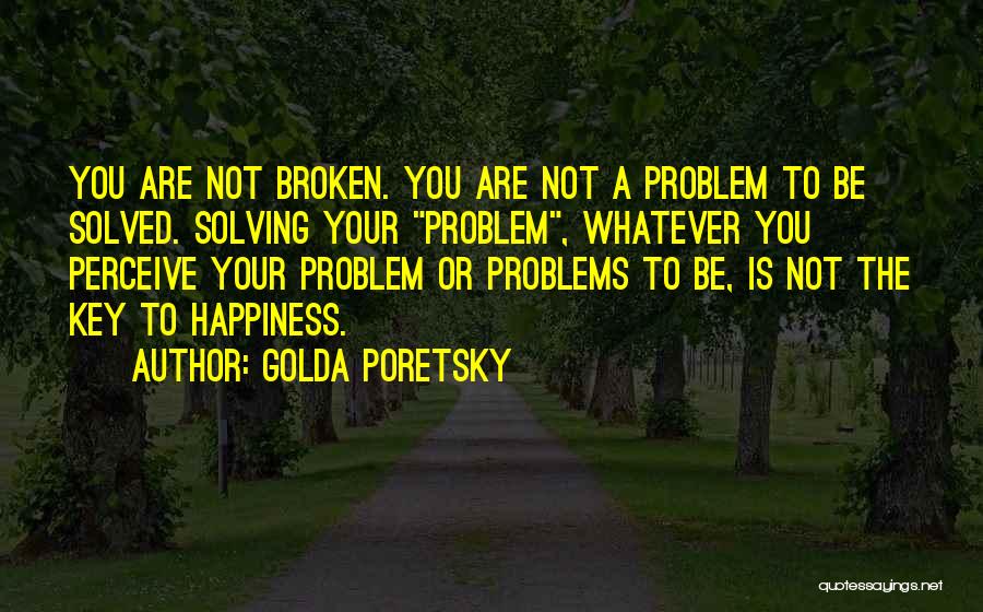 Pigrat Quotes By Golda Poretsky