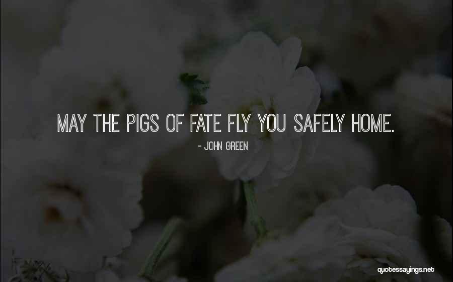 Pigs Can Fly Quotes By John Green