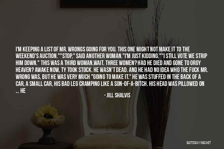 Pig's Head Quotes By Jill Shalvis