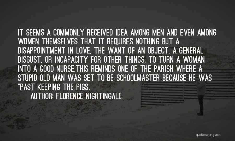 Pigs Quotes By Florence Nightingale