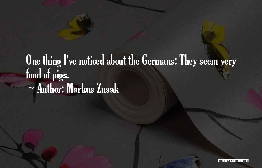 Pigs Quotes By Markus Zusak