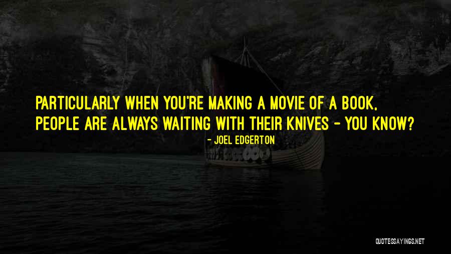 Pigskin Splicer Quotes By Joel Edgerton Pigskin Splicer Quotes By Joel Edgerton