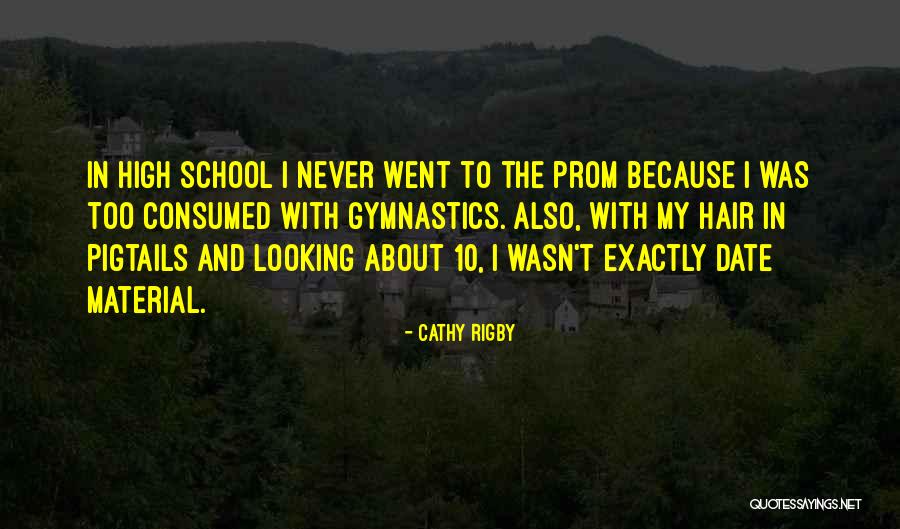 Pigtails Hair Quotes By Cathy Rigby Pigtails Hair Quotes By Cathy Rigby