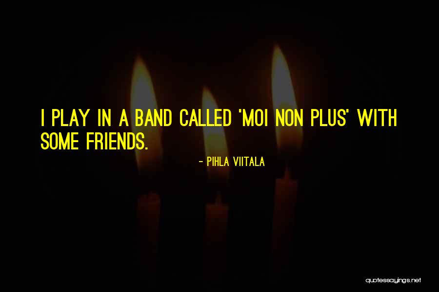 Pihla Viitala Quotes 2140031 Pihla Viitala Quotes 2140031