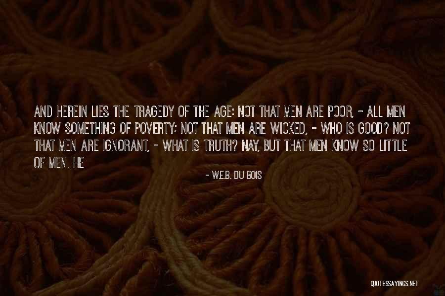 Piirtoheitin Quotes By W.E.B. Du Bois Piirtoheitin Quotes By W.E.B. Du Bois