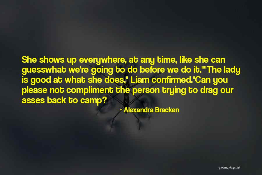 Pijana Zena Quotes By Alexandra Bracken Pijana Zena Quotes By Alexandra Bracken