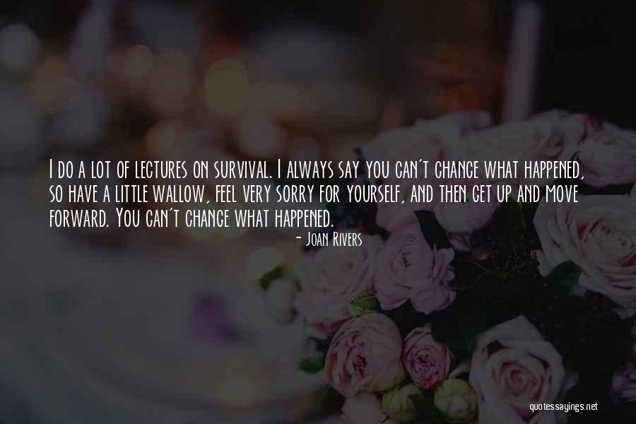 Pijas Largas Quotes By Joan Rivers Pijas Largas Quotes By Joan Rivers