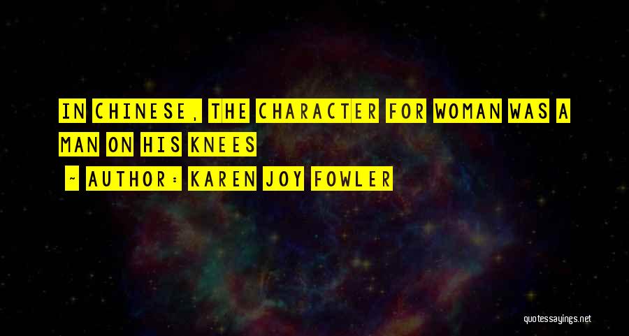 Pijas Paradas Quotes By Karen Joy Fowler