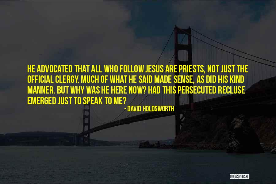 Pijayal Pandit Quotes By David Holdsworth Pijayal Pandit Quotes By David Holdsworth