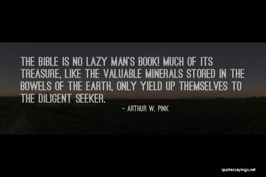 Pijent Quotes By Arthur W. Pink Pijent Quotes By Arthur W. Pink