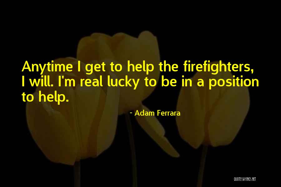 Pijuan Hernandez Quotes By Adam Ferrara Pijuan Hernandez Quotes By Adam Ferrara