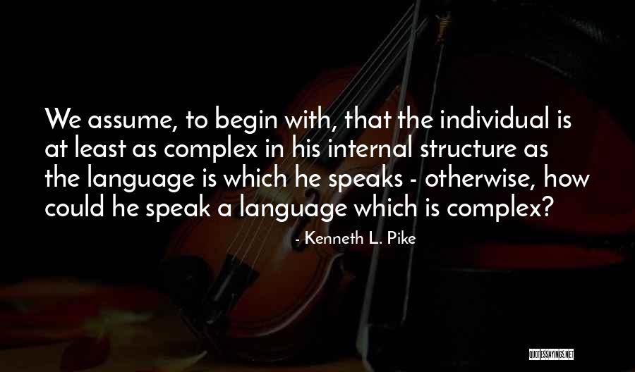 Pijuan Marble Quotes By Kenneth L. Pike Pijuan Marble Quotes By Kenneth L. Pike
