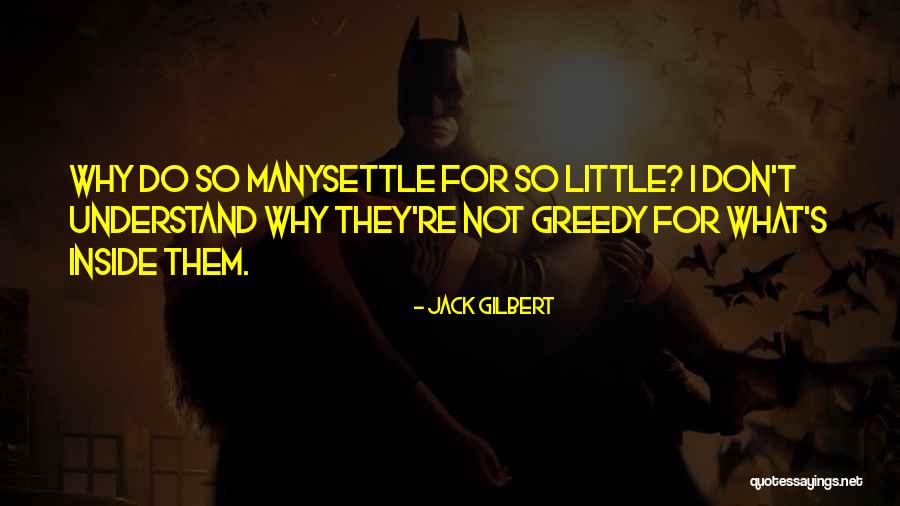 Pikat E Quotes By Jack Gilbert Pikat E Quotes By Jack Gilbert
