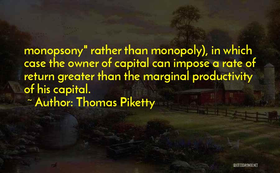 Piketty Quotes By Thomas Piketty