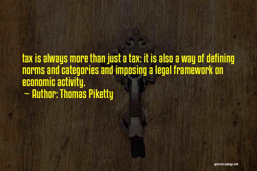 Piketty Quotes By Thomas Piketty