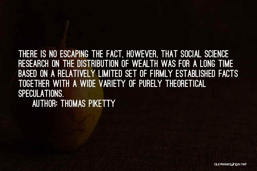 Piketty Quotes By Thomas Piketty