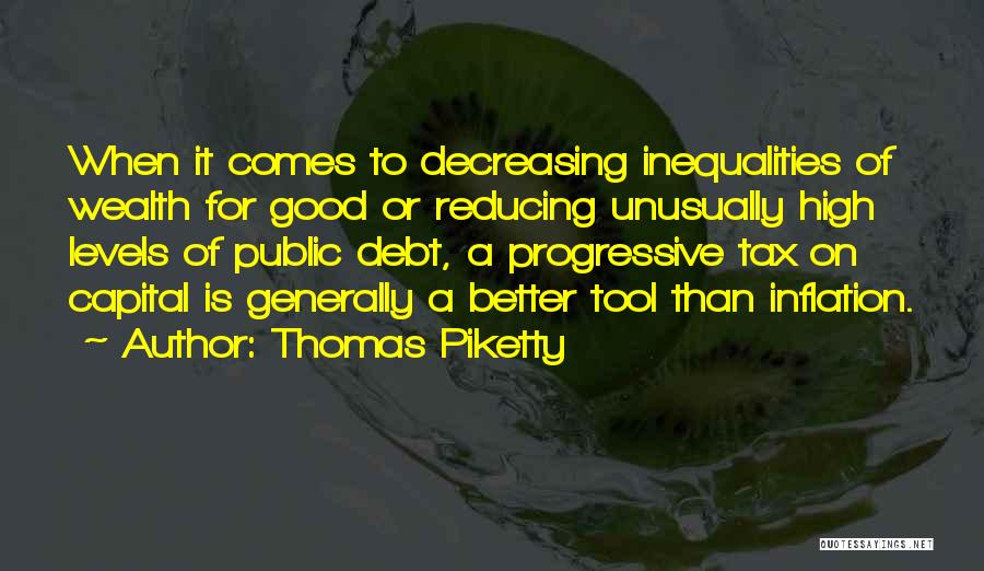 Piketty Quotes By Thomas Piketty