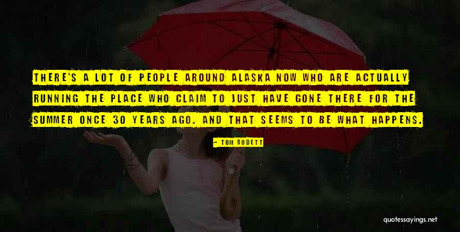 Pikulski And Chard Quotes By Tom Bodett Pikulski And Chard Quotes By Tom Bodett