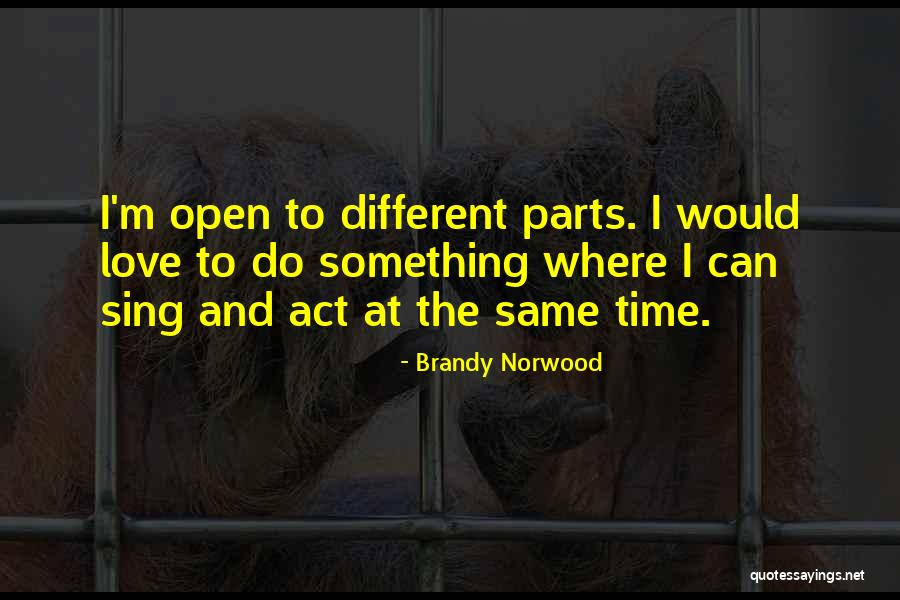 Pila Rang Quotes By Brandy Norwood Pila Rang Quotes By Brandy Norwood