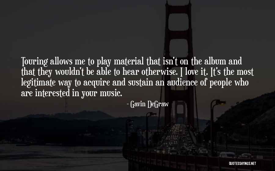 Pilars Martini Quotes By Gavin DeGraw Pilars Martini Quotes By Gavin DeGraw