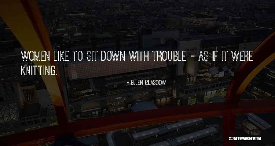 Pilarska Noc Quotes By Ellen Glasgow Pilarska Noc Quotes By Ellen Glasgow
