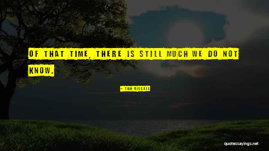 Pilastro Medan Quotes By Tom Bissell Pilastro Medan Quotes By Tom Bissell