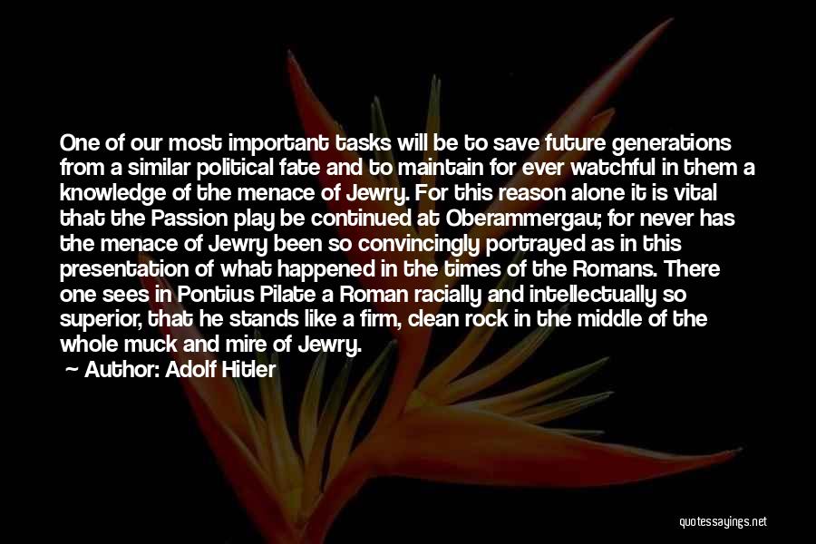 Pilate Quotes By Adolf Hitler