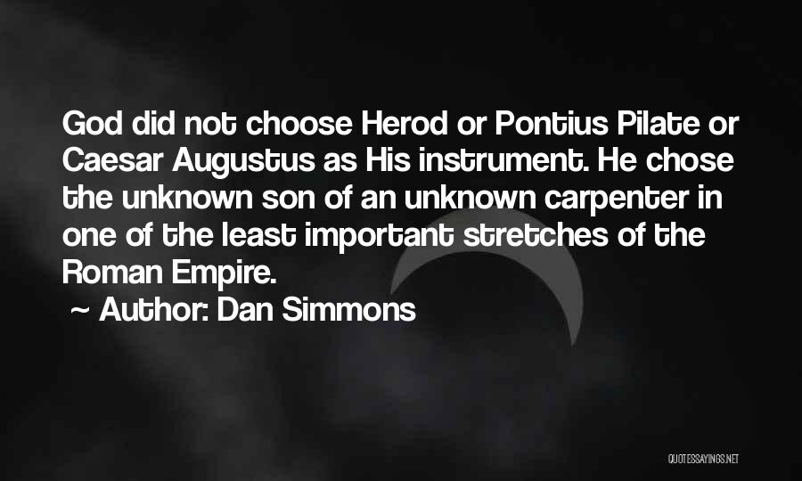 Pilate Quotes By Dan Simmons