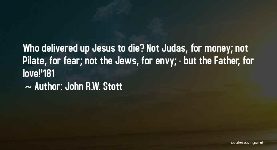 Pilate Quotes By John R.W. Stott