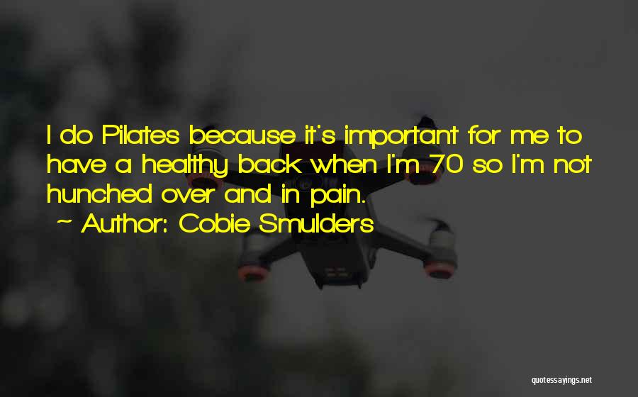 Pilates Quotes By Cobie Smulders