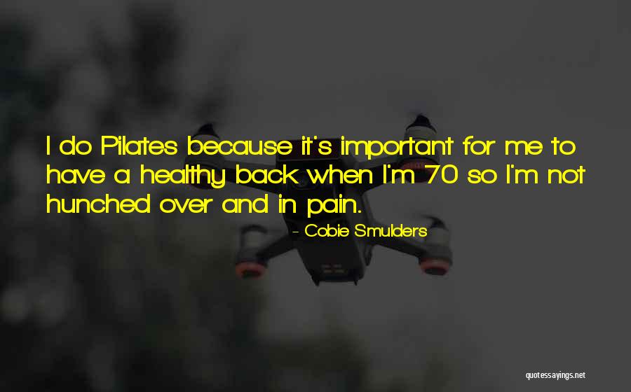 Pilates Quotes By Cobie Smulders Pilates Quotes By Cobie Smulders