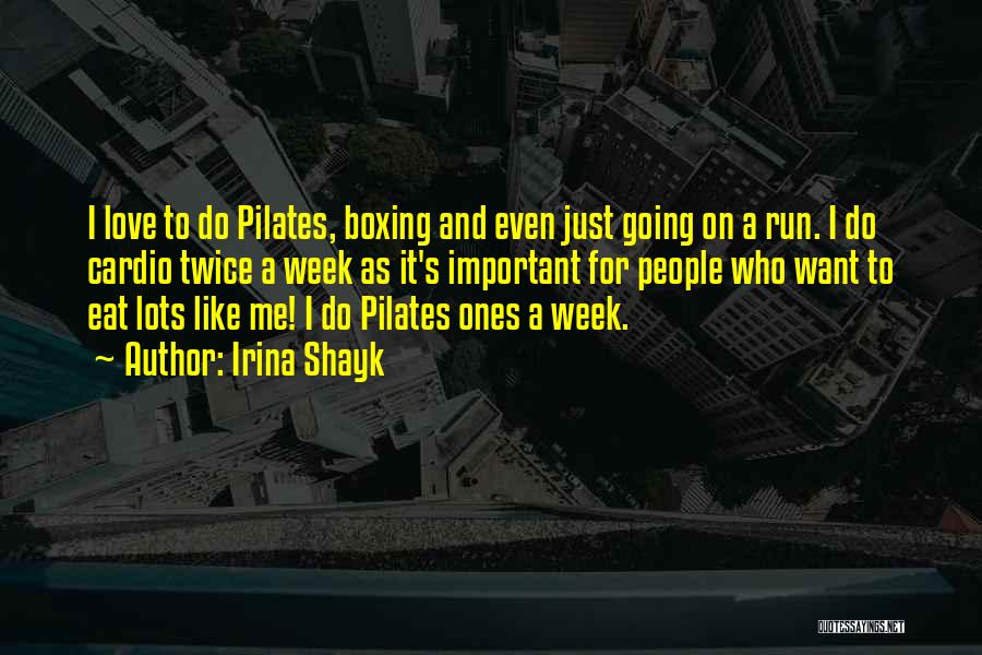 Pilates Quotes By Irina Shayk