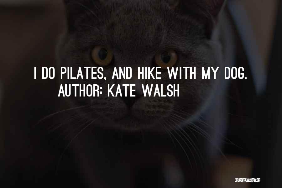 Pilates Quotes By Kate Walsh