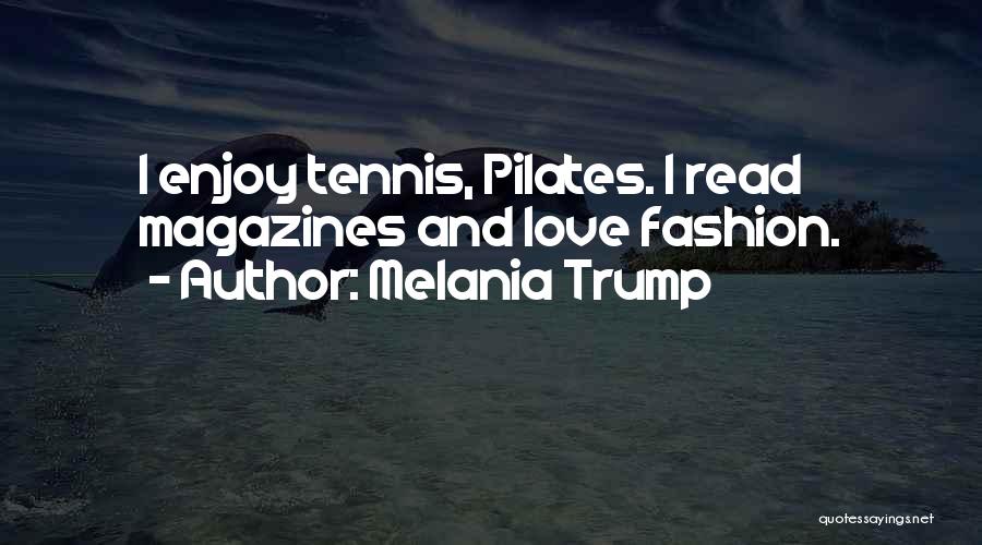 Pilates Quotes By Melania Trump