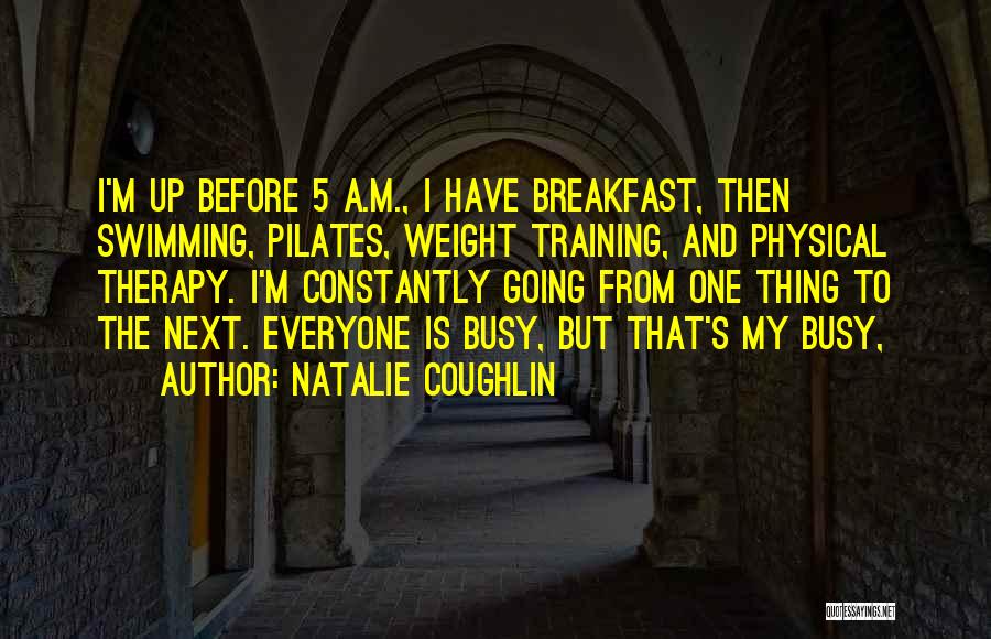 Pilates Quotes By Natalie Coughlin