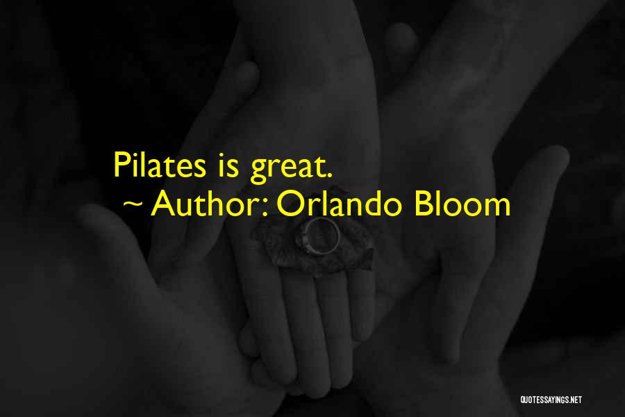 Pilates Quotes By Orlando Bloom