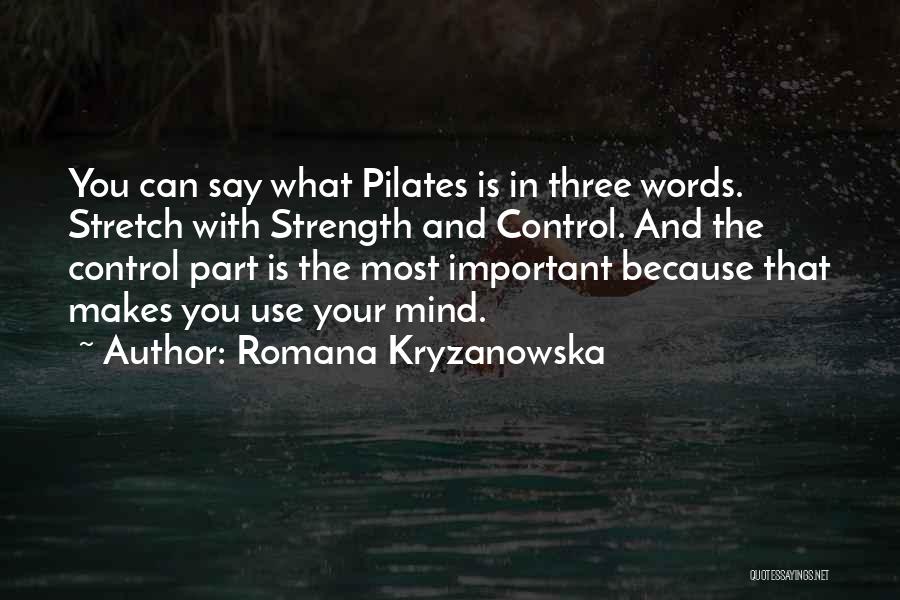 Pilates Quotes By Romana Kryzanowska