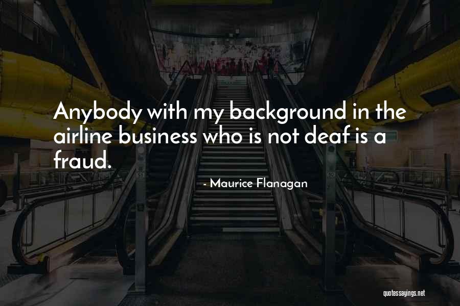 Pilati Camas Quotes By Maurice Flanagan Pilati Camas Quotes By Maurice Flanagan