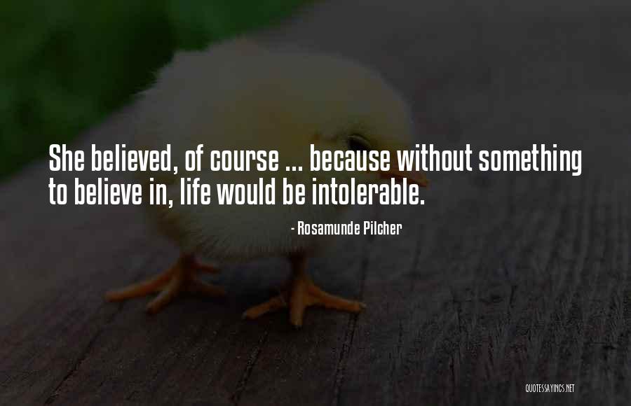 Pilcher Rosamunde Quotes By Rosamunde Pilcher Pilcher Rosamunde Quotes By Rosamunde Pilcher