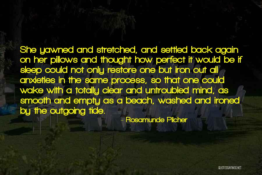Pilcher Rosamunde Quotes By Rosamunde Pilcher Pilcher Rosamunde Quotes By Rosamunde Pilcher