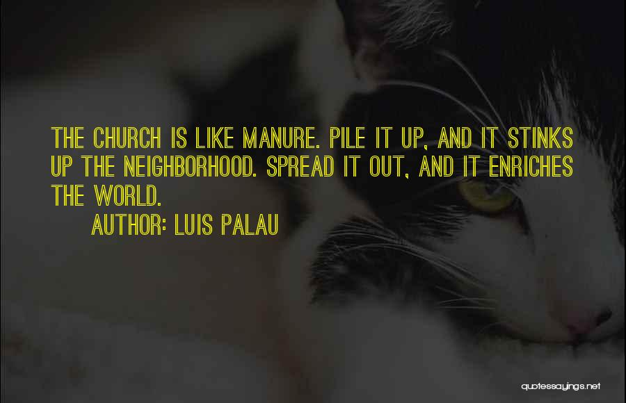 Pile Up Quotes By Luis Palau
