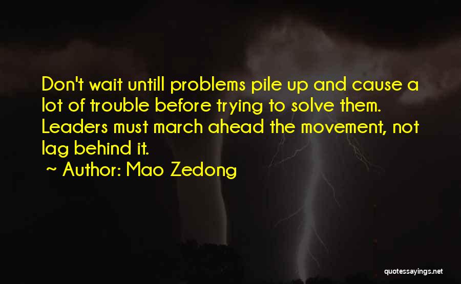 Pile Up Quotes By Mao Zedong