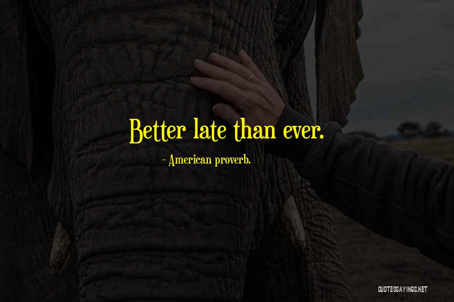 Pileckiego Quotes By American Proverb. Pileckiego Quotes By American Proverb.